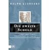 Die zweite Schuld oder Von der Last Deutscher zu sein