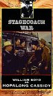 VHS : Hopalong Cassidy: Stagecoach War