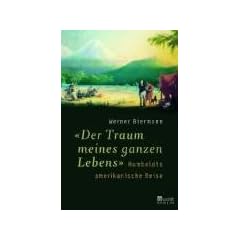 "Der Traum meines ganzen Lebens": Humboldts amerikanische Reise