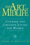 the art of midlife courage and creative living for women