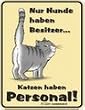 Fun-Schild - Katzen haben Personal, 17 x 22 cm
