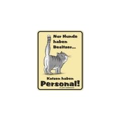 Fun-Schild - Katzen haben Personal, 17 x 22 cm