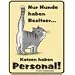 Fun-Schild - Katzen haben Personal, 17 x 22 cm