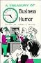 A Treasury of Business Humor