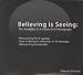 Believing is Seeing: The Anatomy of A Digital Still Photograph - Retouching on a Laptop (Tutorial DVD-3 disc set for Photoshop CS3)