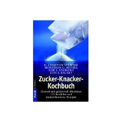 Zucker-Knacker-Kochbuch : gesund und genussvoll abnehmen ; 175 k�stliche und zucker-bewusste Rezepte. = Sugar busters! Quick and easy cookbook Goldmann 16354 : Mosaik 3442163544