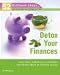 Detox Your Finances (52 Brilliant Ideas): Earn More, Spend Less, and Make Your Money Work as Hard as You Do (52 Brilliant Ideas)