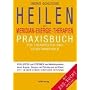 Heilen mit Meridian-Energie-Therapien: Praxisbuch f�r Therapeuten und Selbstanwender