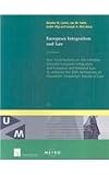European integration and law : four contributions on the interplay between European integration and European and national law to celebrate the 25th anniversary of Maastricht University's Faculty of La