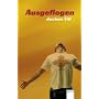 Ausgeflogen