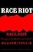 Race Riot: Chicago in the Red Summer of 1919