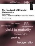 The Handbook of Financial Maths, Vol. 1 Bond and Money Markets