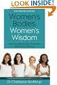 Women's Bodies, Women's Wisdom: The Complete Guide To Women's Health And Wellbeing