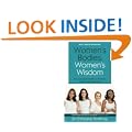 Women's Bodies, Women's Wisdom: The Complete Guide To Women's Health And Wellbeing