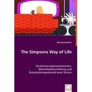 The Simpsons Way of Life: Strukturierungsmechanismen, Wertinhaltsvermittlung und Sozialisationspotenzial einer Sitcom