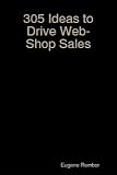 305 Ideas to Drive Web-Shop Sales