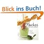 Pinchos & andere Spie�chen: Kleine, feine Leckereien als Partysnack und Fingerfood
