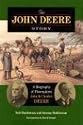 The John Deere Story: A Biography Of Plowmakers John & Charles Deere