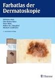 Farbatlas der Dermatoskopie