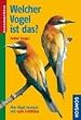 Welcher Vogel ist das? V�gel Europas: Alle V�gel Europas