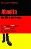 Abseits - Die WM in der Provinz: Ein Wanderbuch