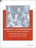 Flute Music By Female Composers (Flute / Piano) 13 Pieces for Flute and Piano (Woodwind)