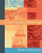 Creative Strategy in Advertising (with InfoTrac ) (Wadsworth Series in Mass Communication and Journalism)