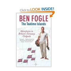 The Teatime Islands: Adventures in Britain's Faraway Outposts