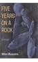 Five Years on a Rock