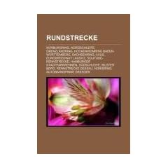 Rundstrecke: N�rburgring, Nordschleife, Grenzlandring, Hockenheimring Baden-W�rttemberg, Sachsenring, AVUS, EuroSpeedway Lausitz, ... Bilster Berg, Rennstrecke Dessau, Norisring