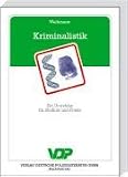 Bild zu: Kriminalistik: F&uuml;r Studium und Praxis