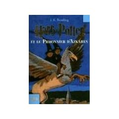 Harry Potter 3 et le prisonnier d' Azkaban (Harry Potter (French))