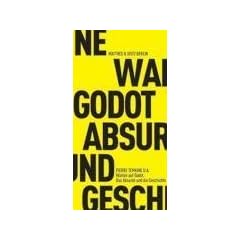 Warten auf Godot: Das Absurde und die Geschichte