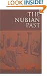 The Nubian Past: An Archaeology of th...