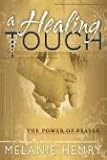 A Healing Touch: The Power of Prayer