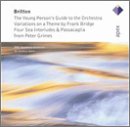 Britten: The Young Persons Guide to the Orchestra; Four Sea Interludes