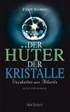 Der H�ter der Kristalle