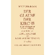Der Glaube der Kirche in den Urkunden der Lehrverkündigung (Gebundene Ausgabe)