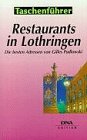 Revue Dernières Nouvelles d'Alsace  / La Lorraine gourmande - Restaurants in Lothringen (en allemand)