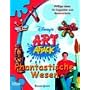 Art Attack. Phantastische Wesen
