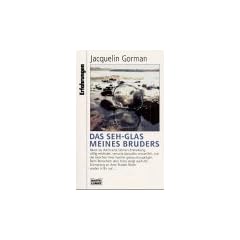 Das Seh-Glas meines Bruders
