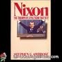 Nixon, Vol. 2: The Triumph of a Politician, 1962-1972