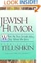 Jewish Humor: What the Best Jewish Jokes Say About the Jews