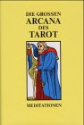 Die Gro&szlig;en Arcana des Tarot - 2 B&auml;nde: Meditationen - Anonymus d'Outre-Tombe