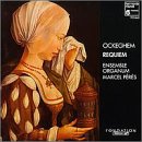 Ockeghem: Requiem /Ensemble Organum · Pérès