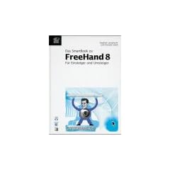 Freehand 8. F�r Einsteiger und Umsteiger