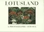 Lotusland: A Photographic Odyssey