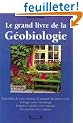 Le grand livre de la g�obiologie