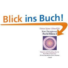 Neue Therapien mit Bach-Bl�ten, Bd.2, Diagnose und Behandlung �ber die Bach-Bl�ten Hautzonen: Diagnose und Behandlung �ber die Bach-Bl�ten Hautzonen. Mit einem topographischen Atlas der Hautzonen