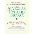 The Official Patient's Sourcebook on Alveolar Hydatid Disease: A Directory for the Internet Age